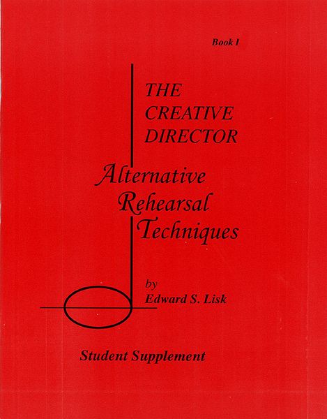 Creative Director : Alternative Rehearsal Techniques. Third Edition - Student Supplement, Book 1.