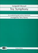 Toy Symphony : For Woodwind Quartet and Toy Instruments / arranged by Terry Kenny.