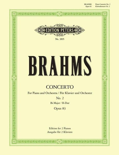 Concerto No. 2, Op. 83 In B Flat Major : For Two Pianos / edited by Emil von Sauer.