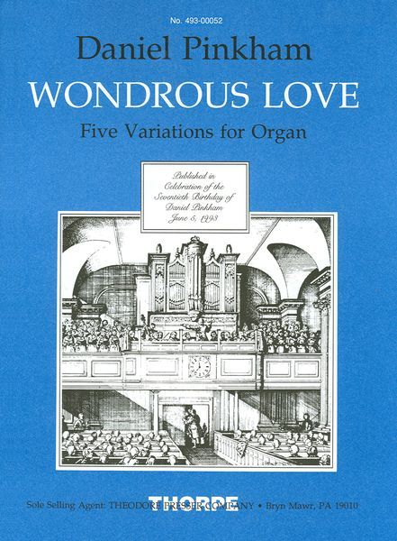 Wondrous Love : Five Variations For Organ.