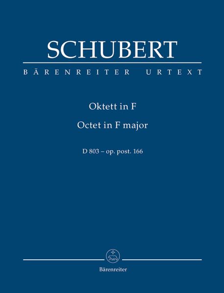 Octet In F Major D. 801, Op. Post. 166 / edited by Arnold Feil.