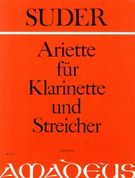 Ariette : For Clarinet and Strings / Ed. by Alexander L. Suder.