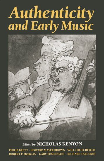 Authenticity and Early Music / edited by Nicholas Kenyon.
