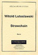 Strawchain : For Soprano, Mezzo, Flute, Oboe, 2 Clarinets and Bassoon.