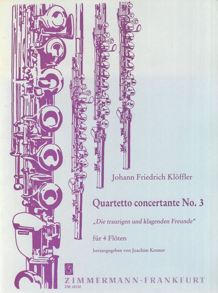 Quartetto Concertante No. 3 Die Traurigen und Klagenden Freunde : Für 4 Flöten.