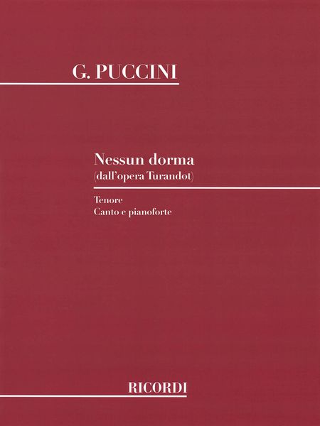 Nessun Dorma (Dall'opera Turandot) : Per Canto E Pianoforte.