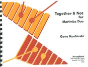 Together And Not : For Marimba Duo.