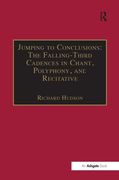 Jumping To Conclusions : The Falling-Third Cadences In Chant, Polyphony and Recitative.