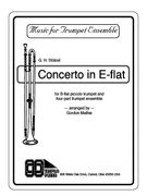 Concerto In E-Flat : For Solo Piccolo Trumpet In B-Flat and Four B-Flat Trumpets.