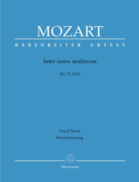 Inter Natos Mulierum, K. 72 (74f) : Piano reduction by Andreas Köhs.