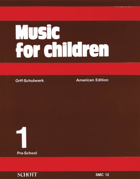 Music For Children, Vol. 1 : Pre-School/American Edition.