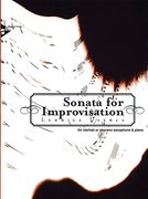 Sonata For Improvisation : For Clarinet Or Soprano Saxophone and Piano.
