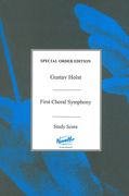 First Choral Symphony, Op. 41 : For Soprano Solo, SATB Choir and Orchestra.