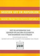 Keyboard Book Of Quirijn And Jacoba Elizabeth Van Bambeek Van Strijen (1752) / Ed. Rudolf Rasch.