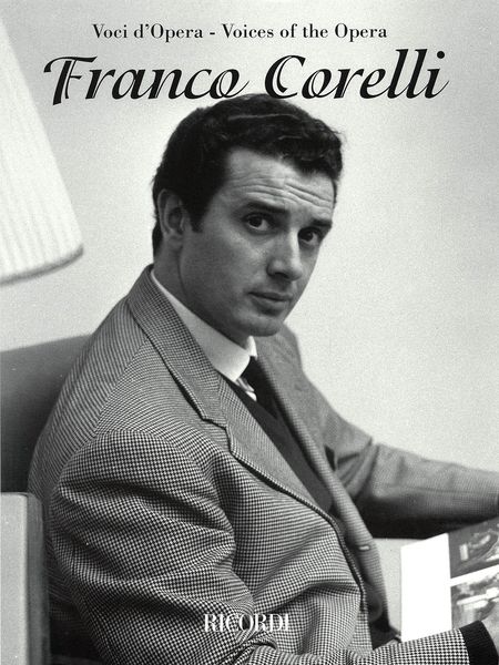 Voices Of The Opera : Franco Corelli.