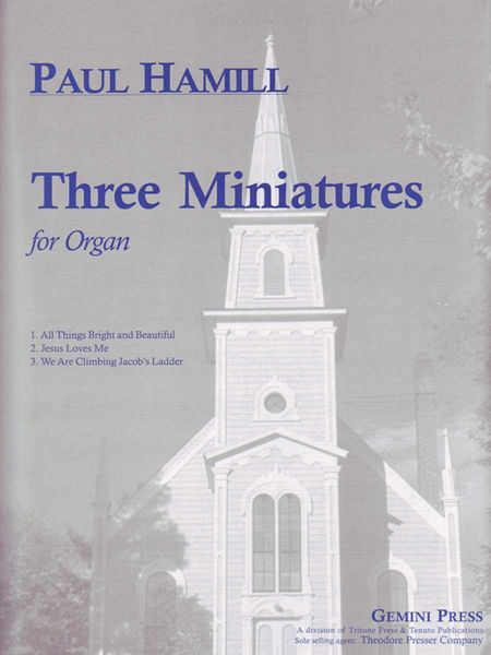 Three Miniatures : For Organ Solo.