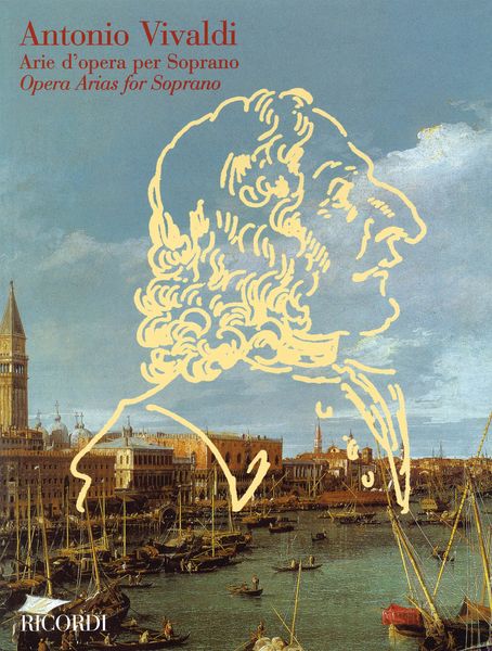 Opera Arias For Soprano / Edited By Federico Maria Sardelli.