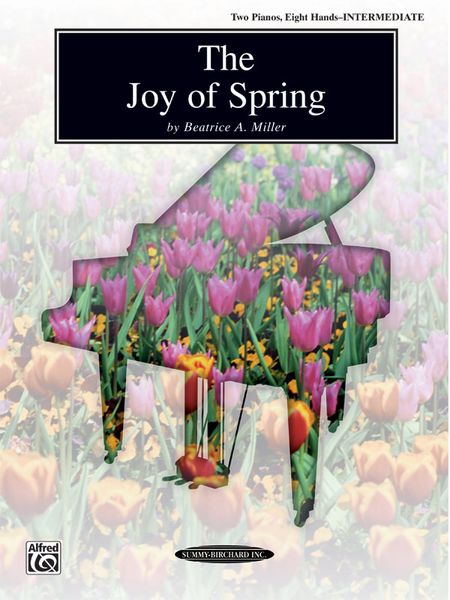 Joy Of Spring : For Two Pianos, Eight Hands.