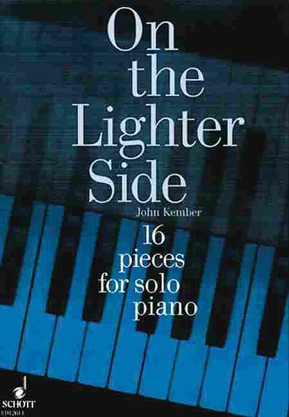 On The Lighter Side : 16 Pieces For Solo Piano.