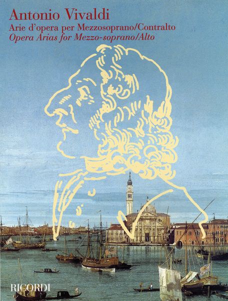 Opera Arias For Mezzo-Soprano-Alto / edited by Federico Maria Sardelli.