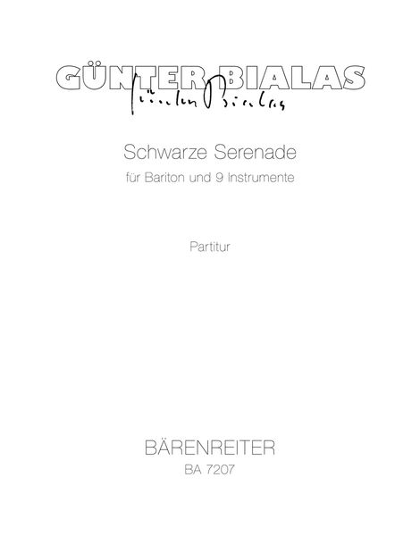 Schwarze Serenade : For Baritone and Nine Instruments (1989).