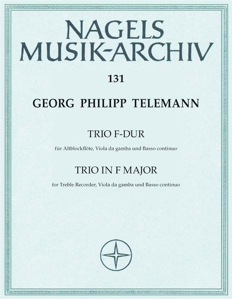 Trio F-Dur : For Recorder (Or Flute Or Violin), Viola Da Gamba (Or Viola Or Cello) and Continuo.