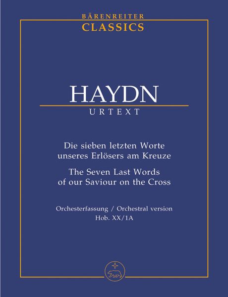 Die Sieben Letzten Worte Unseres Erlösers Am Kreuze, Hob. XX:1a (Orchestral Version of 1785).