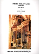 Pieces De Fantaisie, Suite 4, Op. 55 : For Organ.