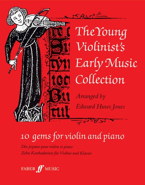 Young Violinist's Early Music Collection : 10 Gems For Violin and Piano / arr. by Edward Huws Jones.