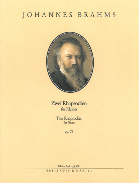 Zwei Rhapsodien, Op. 79 : For Piano.