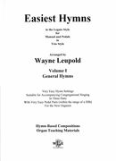 Easiest Hymns, Vol. 1 : General Hymns / arranged by Wayne Leopold.