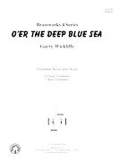 O'er The Deep Blue Sea : For Trombone Sextet.