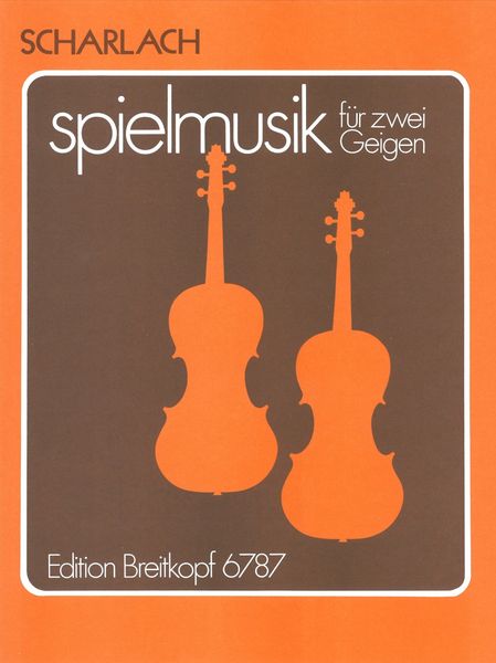 Spielmusik : For Two Violins.