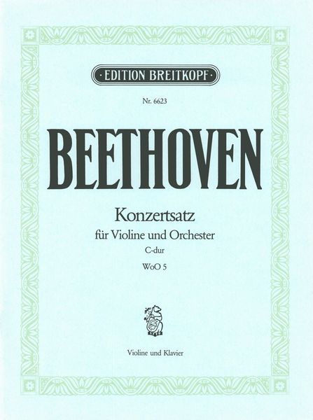 Konzertsatz C-Dur : For Violin and Orchestra - Piano reduction.