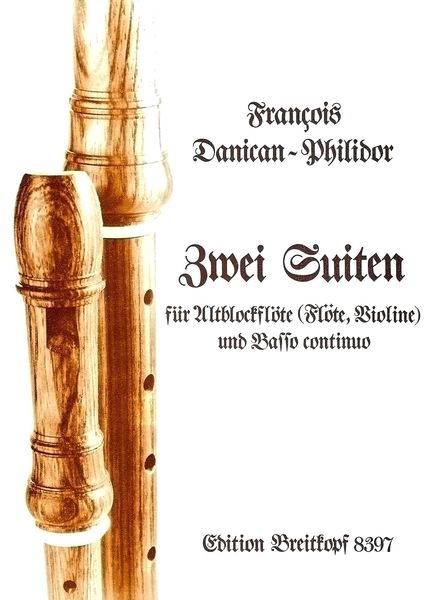 Zwei Suiten : For Recorder (Or Flute Or Violin) and Basso Continuo.