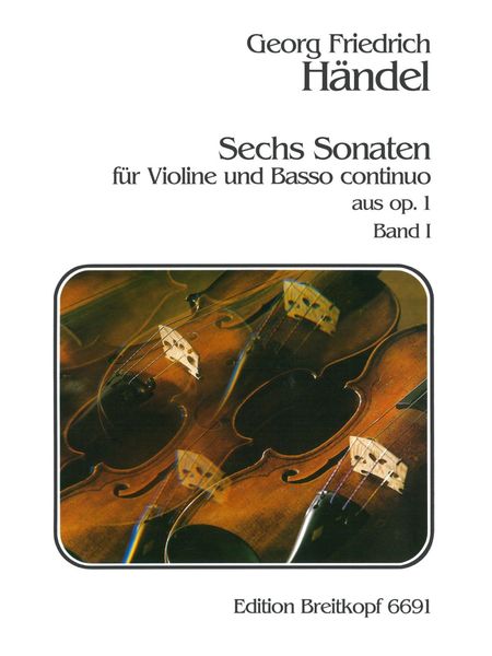 Sechs Sonaten, Op. 1 : For Violin and Piano - Vol. 1 : Nos. 3, 10 and 12.