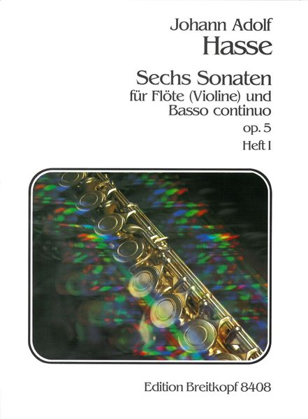 Sechs Sonaten, Op. 5 : For Flute (Or Violin) and Basso Continuo - Vol. 1.