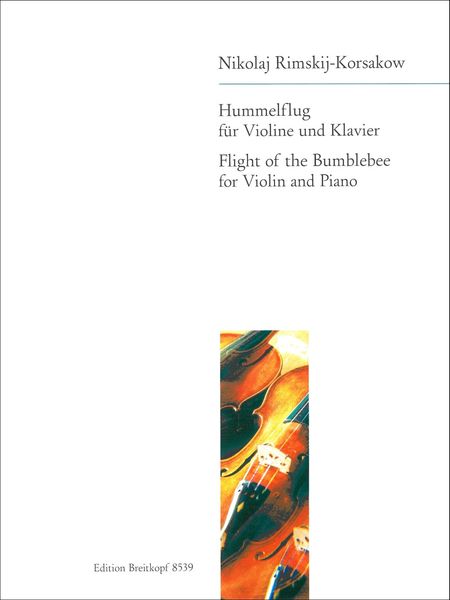 Flight Of The Bumblebee : Arrangement For Violin and Piano.