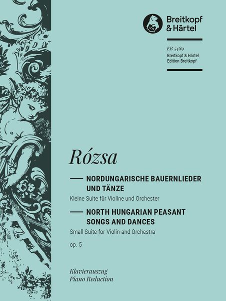 Nordungarische Bauernlieder und Tänze, Op. 5 : For Violin and Orchestra - Piano reduction.