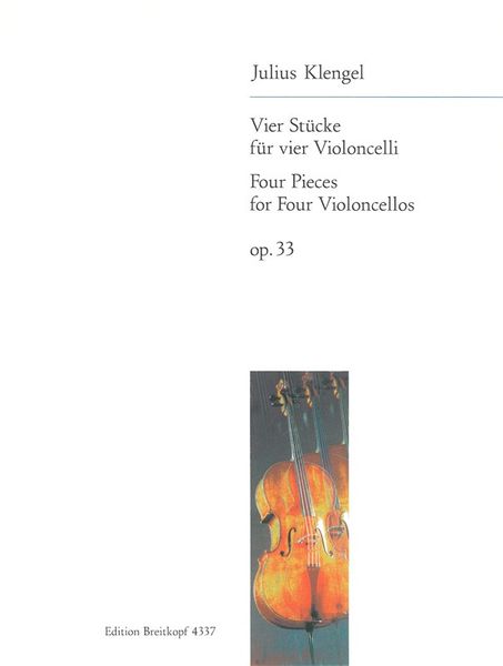 Vier Stücke, Op. 33 : For Four Cellos.