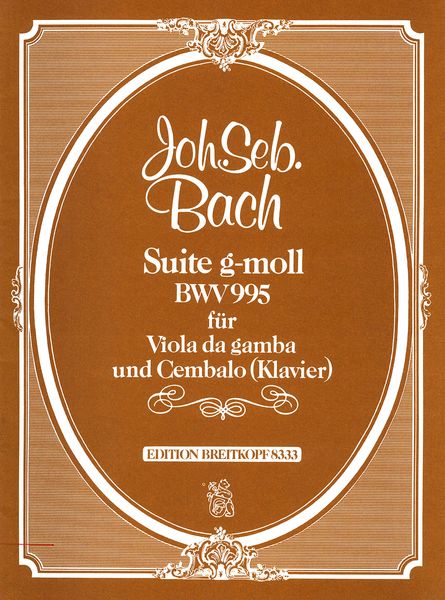 Suite G-Moll, BWV 995 : arranged For Viola Da Gamba and Piano.