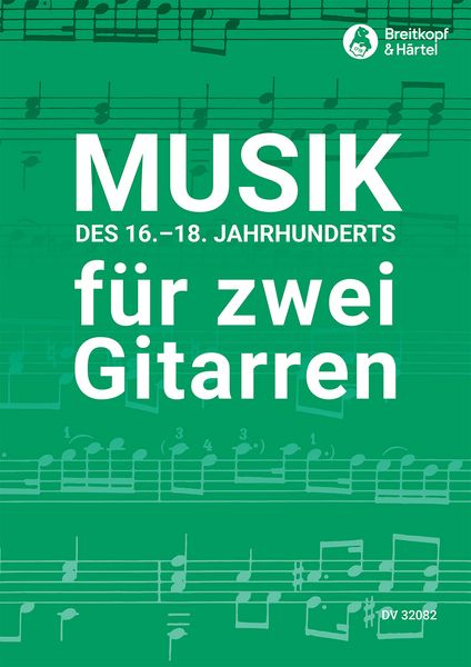 Musik Des 16.-18. Jahrhunderts : For Two Guitars.