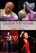 Global Minstrels : Voices Of World Music.