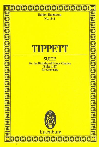 Suite In D For The Birthday of Prince Charles : For Orchestra.