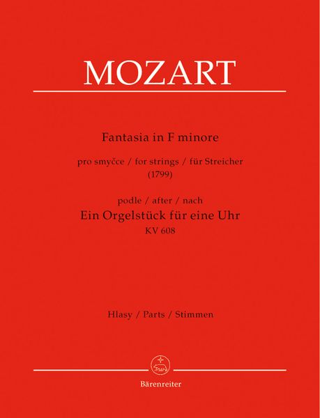 Fantasia In F Minor : For Strings (1799), After Eine Orgelstück Für Eine Uhr, K. 608.