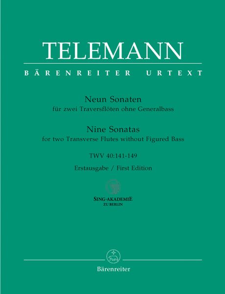 Neun Sonaten, TWV 40:141-149 : Für Zwei Traversflöten Ohne Generalbass / ed. Ralph-Jürgen Reipsch.