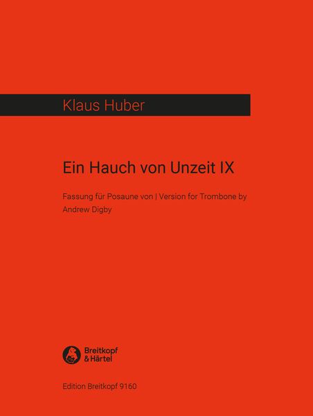 Hauch Von Unzeit IX : For Solo Trombone.