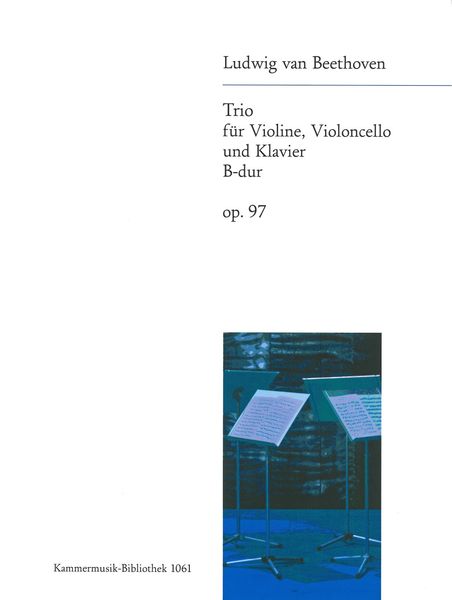 Klaviertrio B-Dur, Op. 97 : For Violin, Cello and Piano (Erzherzog-Trio).