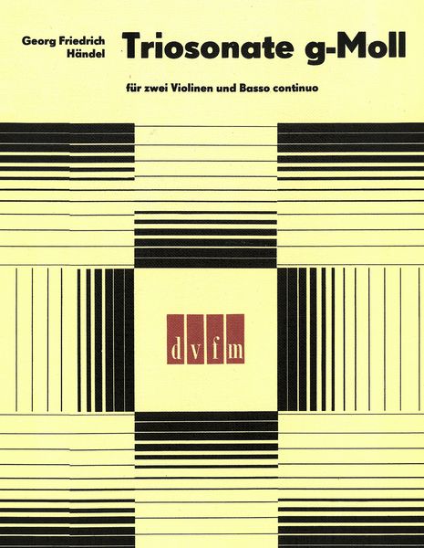 Triosonate G-Moll : For Two Violins and Continuo.