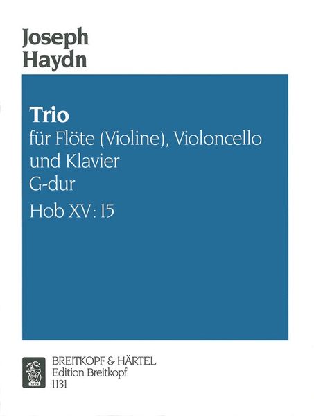 Klaviertrio G-Dur, Hob. XV:15 : For Flute (Violin), Cello and Piano.